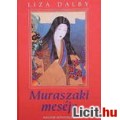 Liza Dalby: Muraszaki meséje