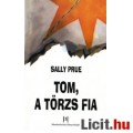 Sally Prue: Tom, a Törzs fia