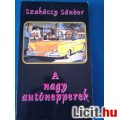 Eladó Szakácsi Sándor-A nagy autónepperek