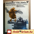 Madarat Tolláról (Kapocsy György) 1970 (5900 példány) 10kép+tartalom
