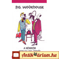 P. G. Wodehouse: A nénikém nem talpig úrinő