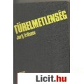 Eladó Jurij Trifonov: TÜRELMETLENSÉG (II. Sándor cár elleni merénylet)