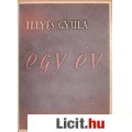 Illyés Gyula: EGY ÉV  (hasonmás kiadás)