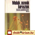 Eladó Simon Tibor: MOHÁK, ZUZMÓK, HARSZTOK (Búvár zsebkönyvek)