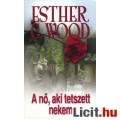 Eladó Esther G. Wood: A nő, aki tetszett nekem