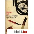 Eladó Kolozs Pál: REMÉNYTELEN NYOMOZÁS