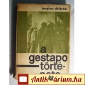 Eladó A Gestapo Története (Jacques Delarue) 1965 (szétesik) 7kép+tartalom