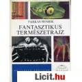 Eladó Farkas Henrik: FANTASZTIKUS TERMÉSZET