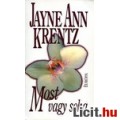 Eladó Jayne Ann Krentz: Most vagy soha