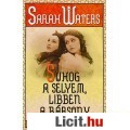 Eladó Sarah Waters: Suhog a selyem, libben a bársony - Vadonatúj!