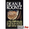 Eladó Dean R. Koontz: A szív sötét folyói