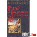 Eladó Robert Merle: FRANCIA HISTÓRIA