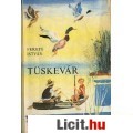 Eladó Fekete István: TÜSKEVÁR