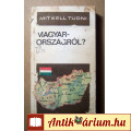 Mit Kell Tudni - Magyarországról? (1982) viseltes !!