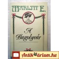 Eladó A Bagolyvár (Marlitt E.) 1989 (5kép+tartalom) Romantikus