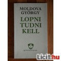 Eladó Moldova György - Lopni tudni kell
