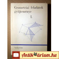 Eladó Geometriai Feladatok Gyűjteménye I. (Középiskolai) 1985 (14.kiadás)