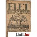 Eladó ÉLET Képes Heti folyóirat (1919) XI. évf. 7. sz.