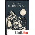 Eladó Nagy Piroska: FELHŐKIÁLTÓ