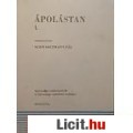 Eladó Schwarzmann Pál: ÁPOLÁSTAN I.