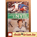 Eladó A NYÍL (Hoppe Pál-Szabó Ferenc) 1984 (Sport, Életrajz) 8kép+tartalom