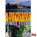 Eladó Vince Flynn: A tisztesség nyomában - Vadonatúj!