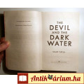 The Devil and the Dark Water (Stuart Turton) 2021 (angol) 9kép+tartalo