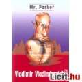 Eladó Mr. Parker Vladimir Vladimirovich CSAK 850!!