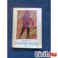 Eladó Jankovich Ferenc: Tyukodi pajtás