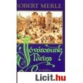 Eladó Robert Merle: JÓ VÁROSUNK PÁRIZS