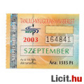 Eladó Tanuló - Nyugdíjas Havibérlet 2003 Szeptember 1515 Forint