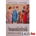 Eladó Antonia Fraser: Amazonkirálynők