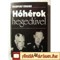 Eladó Hóhérok Hegedűvel (Harmat Endre) 1978 (szétesik-hibás) Történelem