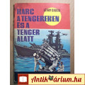 Eladó Harc a Tengereken és a Tenger Alatt (Lévay Gábor) 1979 (5kép+tartalom)